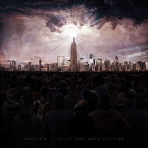While They Were Sleeping - Candiria