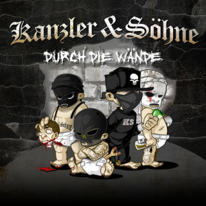 Durch die Wände - Kanzler & Söhne