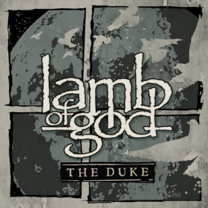 The Duke - Lamb of God