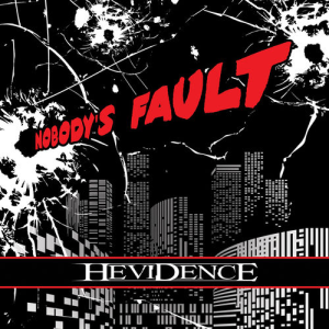 Nobody's Fault - Hevidence (Frontiers Music S.R.L.)