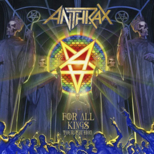 For All Kings: Tour Edition - Anthrax