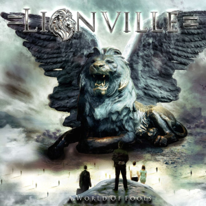 A World Of Fools - Lionville