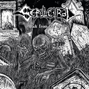Back From The Dead - Sepulchral (Great Dane Records)
