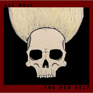 The Red Sect - All Hell (Horror Pain Gore Death Productions)