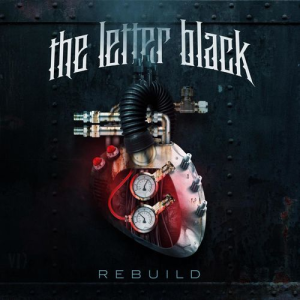 Rebuild - The Letter Black (Tooth & Nail Records)