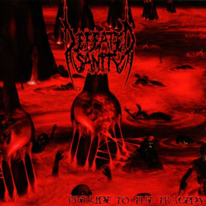 Prelude To The Tragedy [Réédition] - Defeated Sanity