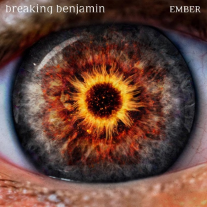 Ember - Breaking Benjamin (Hollywood Records)