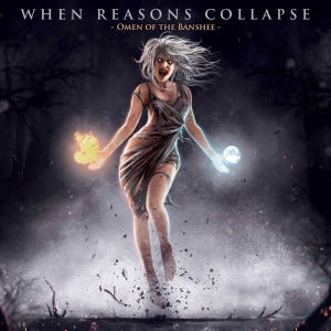 Omen Of The Banshee - When Reasons Collapse