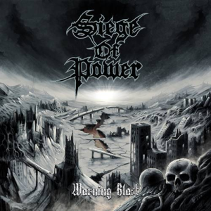 Warning Blast - Siege Of Power (Metal Blade Records)