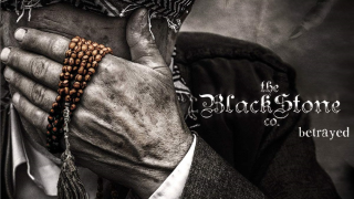 THE BLACKSTONE CO. • "Betrayed"