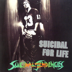 Suicidal for Life - Suicidal Tendencies
