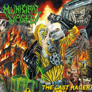 The Last Rager - Municipal Waste