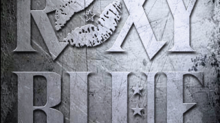 ROXY BLUE • "Roxy Blue"
