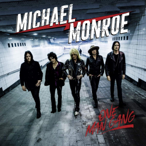 One Man Gang - Michael Monroe 