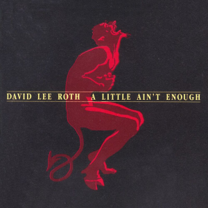 A Little Ain't Enough (Warner Bros. Records)