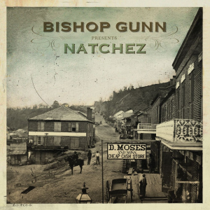 Natchez - Bishop Gunn (Farm2Turntable)