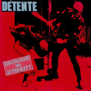 Recognize No Authority - Détente