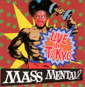 Live in Tokyo - Mass Mental? (Zain Records)