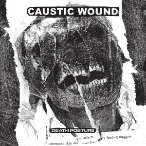 Death Posture - Caustic Wound (Profound Lore)