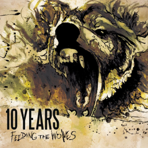 Feeding The Wolves - 10 Years (Universal Music Group)