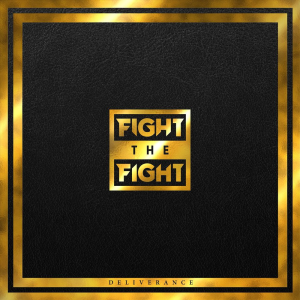 Deliverance - Fight The Fight (Indie Recordings)