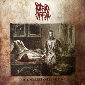 Album : Sicknesses Obsessions