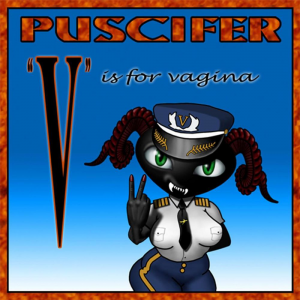 "V" Is for Vagina (Puscifer Entertainment)