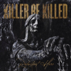 Discographie : Killer Be Killed