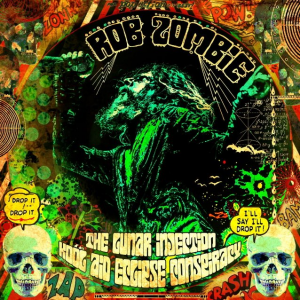 The Lunar Injection Kool Aid Eclipse Conspiracy - Rob Zombie (band)