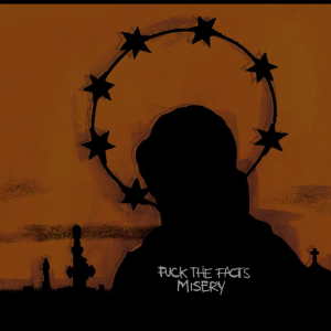 Misery - Fuck The Facts (Noise Salvation)