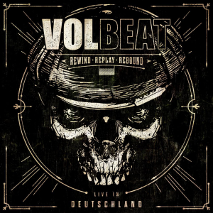 Rewind, Replay, Rebound (Live in Deutschland) - Volbeat