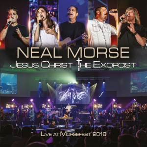 Jesus Christ the Exorcist (Live at Morsefest 2018) - Neal Morse
