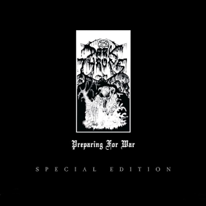 Preparing for War - Darkthrone (Peaceville Records)