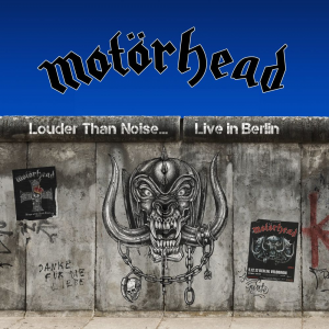 Louder Than Noise... Live in Berlin - Motörhead