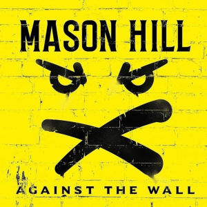 Against The Wall - Mason Hill