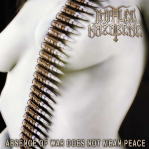Absence Of War Does Not Mean Peace (Osmose Productions)
