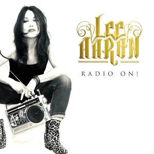 Radio On! - Lee Aaron (Metalville)