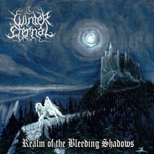 Realm of the Bleeding Shadows - Winter Eternal (Autoproduction/Independent)