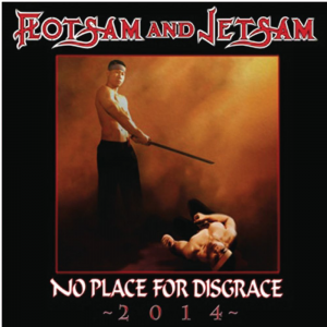No Place for Disgrace - 2014 - (Metal Blade Records)