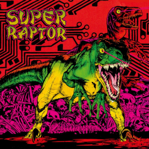 Album : Super Raptor