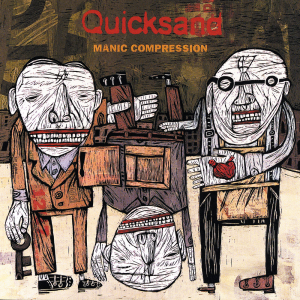 Manic Compression - Quicksand