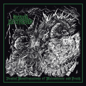 Bestial Manifestations of Malevolence and Death (Remastered Vinyl Edition) - Oxygen Destroyer (Redefining Darkness Records)