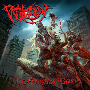 The Everlasting Plague - Pathology