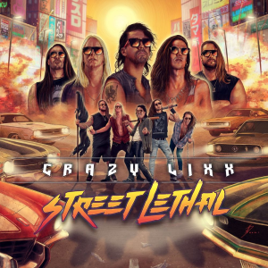 Street Lethal - Crazy Lixx (Frontiers Music S.R.L.)