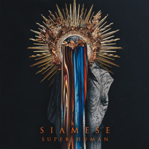 Super Human - Siamese (Long Branch Records)