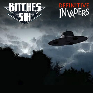 Definitive Invaders - Bitches Sin (Ite Ltd)