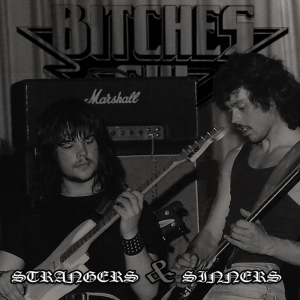 Strangers and Sinners - Bitches Sin (Ite Ltd)