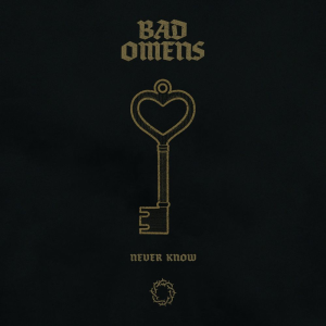 Never Know (Live) - Bad Omens (Sumerian Records)
