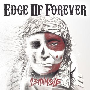 Seminole - Edge Of Forever (Frontiers Music S.R.L.)