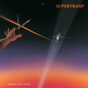 "...Famous Last Words..." - Supertramp (A&M)